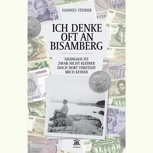 Hannes G. Steiner: Ich denke oft an Bisamberg